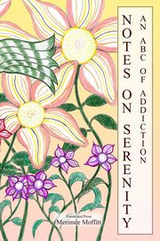 ksiazka tytu: Notes on Serenity autor: Moffitt Ms. Merimee