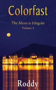 Colorfast ~ The Meter is Irregular, Volume 4, Charles Rodney