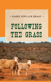 Following the Grass, Drago Harry Sinclair