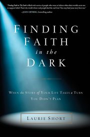 Finding Faith in the Dark, Short Laurie
