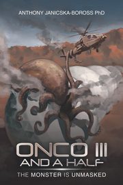 Onco Iii and a Half, Janicska-Boross PhD Anthony