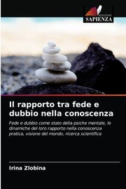 Il rapporto tra fede e dubbio nella conoscenza, Zlobina Irina