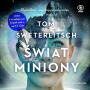 ksiazka tytu: wiat miniony autor: Sweterlitsch Tom