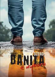 Banita z wyboru, Dero
