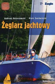 ksiazka tytu: eglarz jachtowy autor: Kolaszewski Andrzej, widwiski Piotr