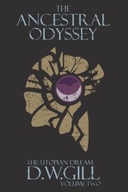 The Ancestral Odyssey, Gill Duncan William