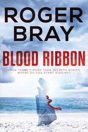 Blood Ribbon, Bray Roger