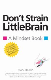 Don't Strain LittleBrain, Dando Mark