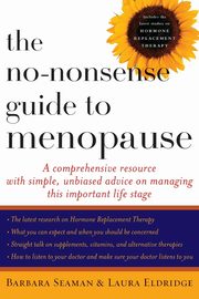 No-Nonsense Guide to Menopause, Seaman Barbara