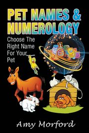 Pet Names and Numerology, Morford Amy