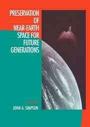 Preservation of Near-Earth Space for Future Generations, 