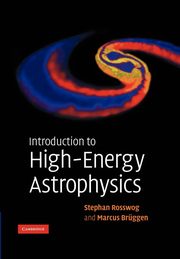 Introduction to High-Energy Astrophysics, Rosswog Stephan