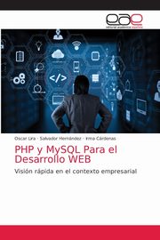 PHP y MySQL Para el Desarrollo WEB, Lira Oscar