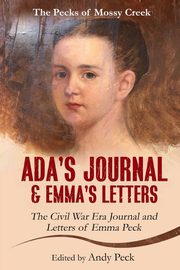 Ada's Journal and Emma's Letters, (Henderson) Peck Emma Elizabeth