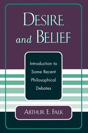 ksiazka tytu: Desire and Belief autor: Falk Arthur