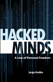 HACKED MINDS, Rudko Jorge