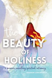 The Beauty of Holiness, Longworth Sharon