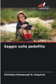 Saggio sulla pedofilia, H. Esquivel Christian Emmanuel