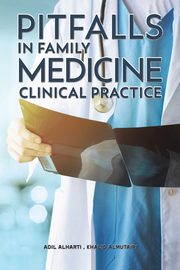 Pitfalls in Family Medicine Clinical Practice, Alharti Adil