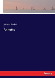 Annette, Blackett Spencer