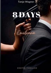 8 DAYS, Wagner Tanja