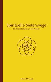 Spirituelle Seitenwege, Conrad Michael
