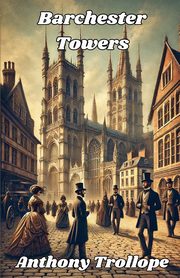 Barchester Towers(Illustrated), Trollope Anthony