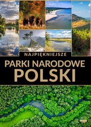 Najpikniejsze parki narodowe Polski, 