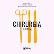 Chirurgia Podstawy, Stanisaw Guszek
