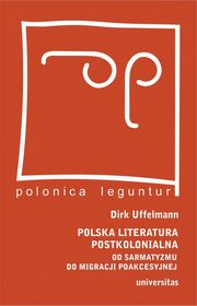 Polska literatura postkolonialna, Uffelmann Dirk