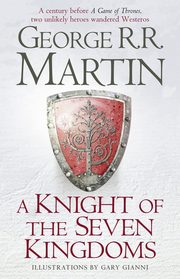 A Knight of the Seven Kingdoms, Martin George R.R.