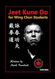 Jeet Kune Do for Wing Chun Students, Beardsell Mark