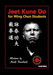 ksiazka tytu: Jeet Kune Do for Wing Chun Students autor: Beardsell Mark