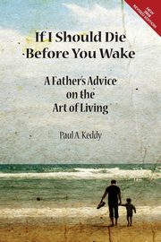 If I Should Die Before You Wake, Keddy Paul A