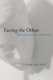 Facing the Other, Bolton Linda