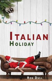 Italian Holiday, Dull Ron