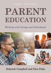 ksiazka tytu: Parent Education autor: Deborah Campbell
