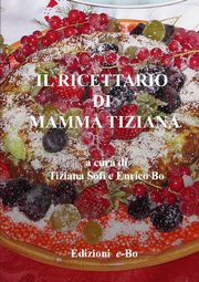 Il ricettario di mamma Tiziana, Bo Enrico