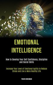 Emotional Intelligence, Bregman Travis