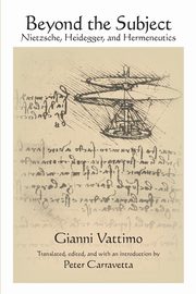 Beyond the Subject, Vattimo Gianni