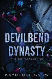 The Complete Devilbend Dynasty Series, Snow Kaydence