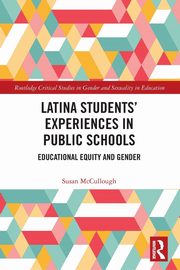Latina Students' Experiences in Public Schools, McCullough Susan