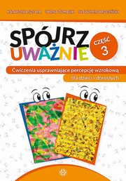 Spjrz uwanie Cz 3, Szapa Katarzyna, Tomasik Iwona, Wrzesiski Sawomir