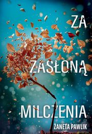 Za zason milczenia, Pawlik aneta