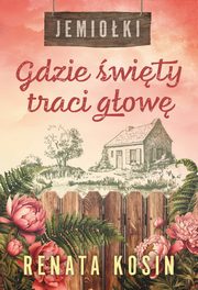 Gdzie wity traci gow. Jemioki 2, Kosin Renata