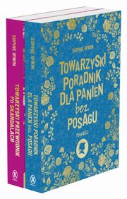 Pakiet Towarzyski poradnik dla panien bez posagu / Towarzyski przewodnik po skandalach, Irwin Sophie