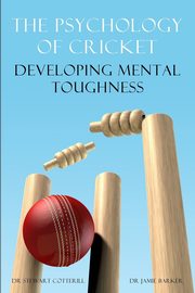 The Psychology of Cricket, Cotterill Stewart