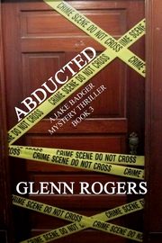 Abducted, Rogers Glenn