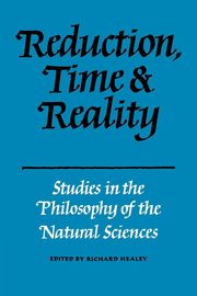 Reduction, Time and Reality, Healey Richard
