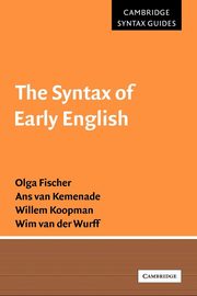 The Syntax of Early English, Fischer Olga